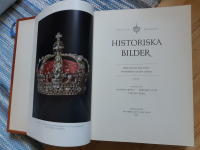 Historiska bilder  del 3.( Studier i v&aring;rt lands minnen i livrustkammaren och andra samlingar)