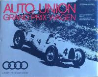 Auto Uniion GRAND PRIX Wagen Ein Faszinierendes Kapitel Renngeschichte der dreissiger Jahre
