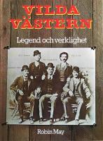 Vilda V&auml;stern : legend och verklighet