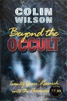 Beyond the occult - twenty years research into the paranormal