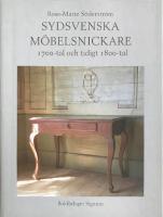 Sydsvenska m&ouml;belsnickare, 1700-tal och tidigit 1800-tal