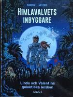 Himlavalvets inbyggare : Linda och Valentins galaktiska lexikon