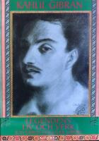 Kahlil Gibran: Legendens liv och verk