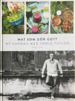 Mat som g&ouml;r gott : ny vardag med Tareq Taylor
