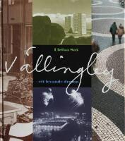 V&auml;llingby - ett levande drama