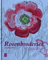 Rosenbroderier & andra tekniker