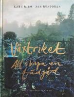 V&auml;xtriket : att skapa en tr&auml;dg&aring;rd