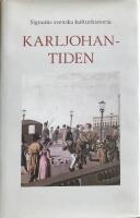 Signums svenska kulturhistoria. Karl Johantiden