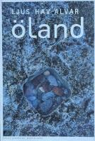 &Ouml;land - Ljus, hav, alvar