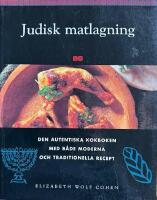 Judisk matlagning. Den autentiska kokboken med b&aring;da moderna och
