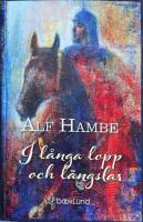 I långa lopp och längslar