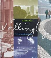 V&auml;llingby - ett levande drama