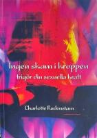Ingen skam i kroppen : frig&ouml;r din sexuella kraft