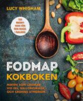 Fodmap kokboken : 125 recept som f&aring;r din mage i balans