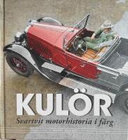 Kulör - svartvit motorhistoria i färg