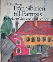Fr&aring;n Sibirien till Pampas : en bok om Vasastan med omnejd