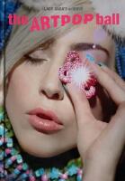 LADY GAGA'S artRAVE the ARTPOP ball