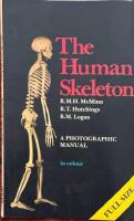 The Human Skeleton, A Photographic Manual in colour, Full Size,