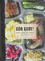 G&ouml;r korv! : korta, l&aring;nga, r&aring;a, starka