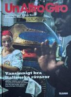 Un Altro giro : vansinnigt bra italienska r&aring;varor