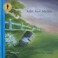 Adj&ouml;, herr Muffin