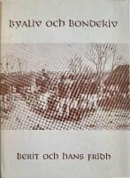 Byaliv och bondekiv i Sk&aring;ne 1650-1750