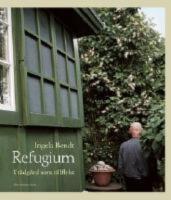 Refugium : tr&auml;dg&aring;rd som tillflykt