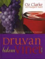 Druvan bakom vinet : Din guide till v&auml;rldens druvsorter och de viner de frambringar