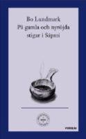 P&aring; n&ouml;tta och nyr&ouml;jda stigar i S&aacute;pmi