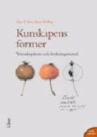 Kunskapens former : vetenskapsteori och forskningsmetod
