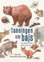 Sanningen om bajs : och annat som djur l&auml;mnar efter sig