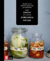 Kimchi och andra koreanska r&auml;tter