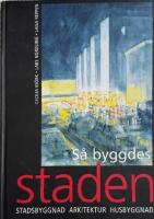 S&aring; byggdes staden. Stadsbyggnad, arkitektur, husbyggnad. Utg 3