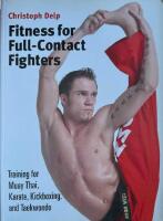 Fitness for full-contact fighters - training for muay thai, kick-boxing, karate and taekwondo