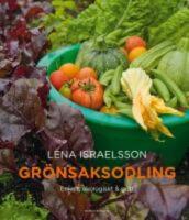 Gr&ouml;nsaksodling : enkelt, ekologiskt & gott
