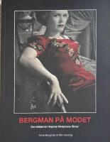 Bergman p&aring; modet : om kl&auml;derna i Ingmar Bergmans filmer