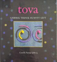 Tova - gammal teknik p&aring; nytt s&auml;tt
