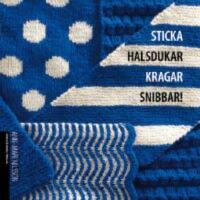 Sticka halsdukar, kragar, snibbar!