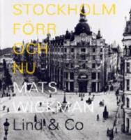 Stockholm f&ouml;rr och nu