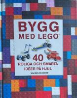Bygg med LEGO - 40 roliga och smarta id&eacute;er p&aring; hjul
