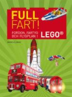 Full fart! - fordon, fartyg och flygplan i Lego&reg;