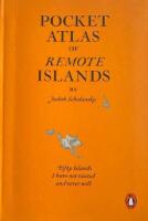 Pocket Atlas of Remote Islands - Fifty Islands I Have Not Visited