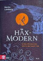 H&auml;xmodern : ber&auml;ttelsen om Malin Matsdotter