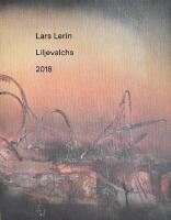 Lars Lerin Liljevalchs 2018