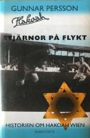 Stj&auml;rnor p&aring; flykt : Historien om Hakoah Wien