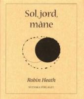 SOL, JORD, M&Aring;NE
