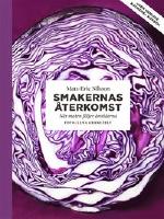 SMAKERNAS &Aring;TERKOMST N&auml;r maten f&ouml;ljer &aring;rstiderna