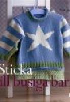 STICKA TILL BUSIGA BARN