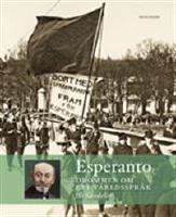 ESPERANTO Dr&ouml;mmen om ett v&auml;rldsspr&aring;k