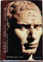 GAIUS JULIUS CAESAR Politik och moral i det romersla imperiet